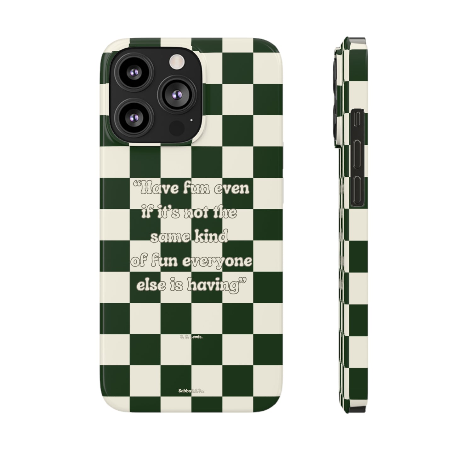 Phone Case Checkered Have Fun