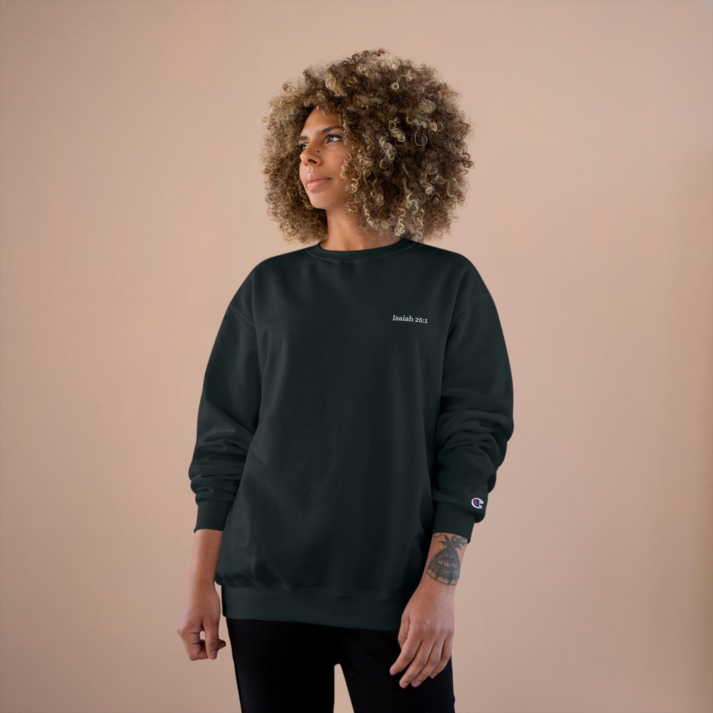 Isaiah 25:1 Champion Crewneck