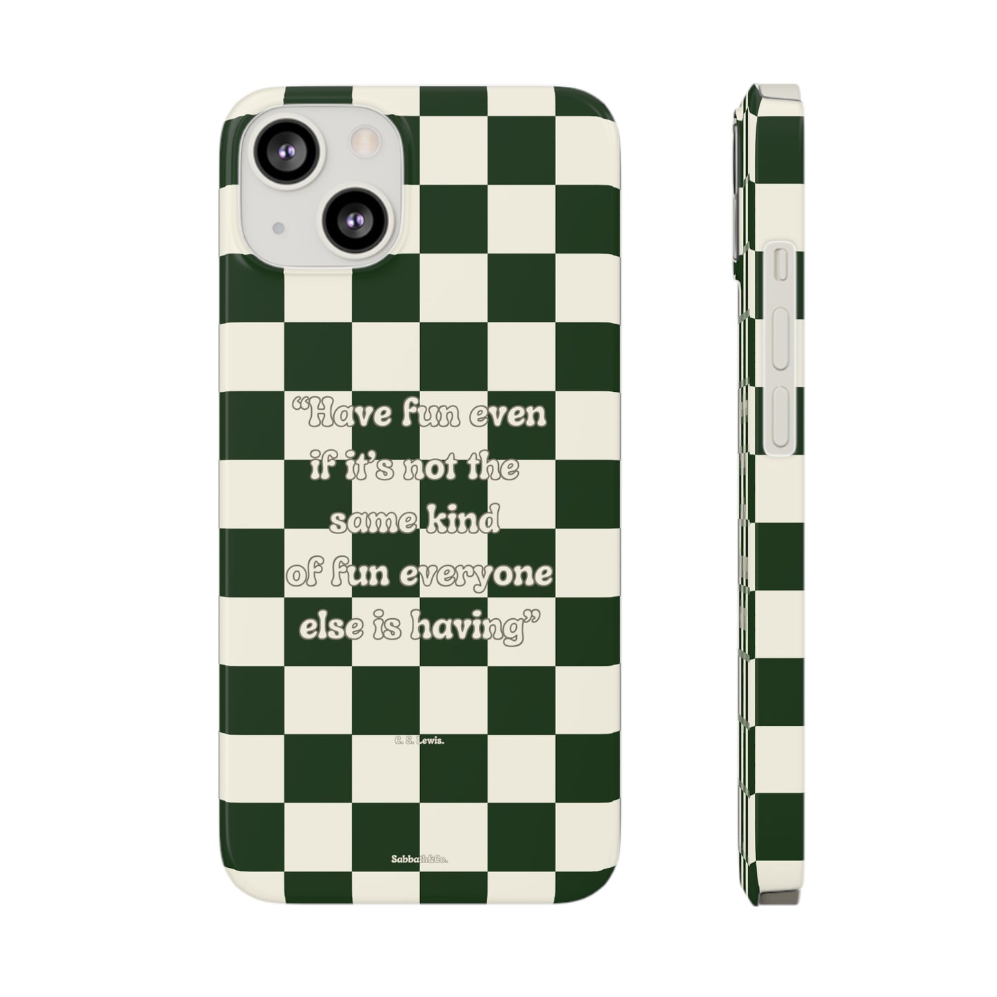 Phone Case Checkered Have Fun