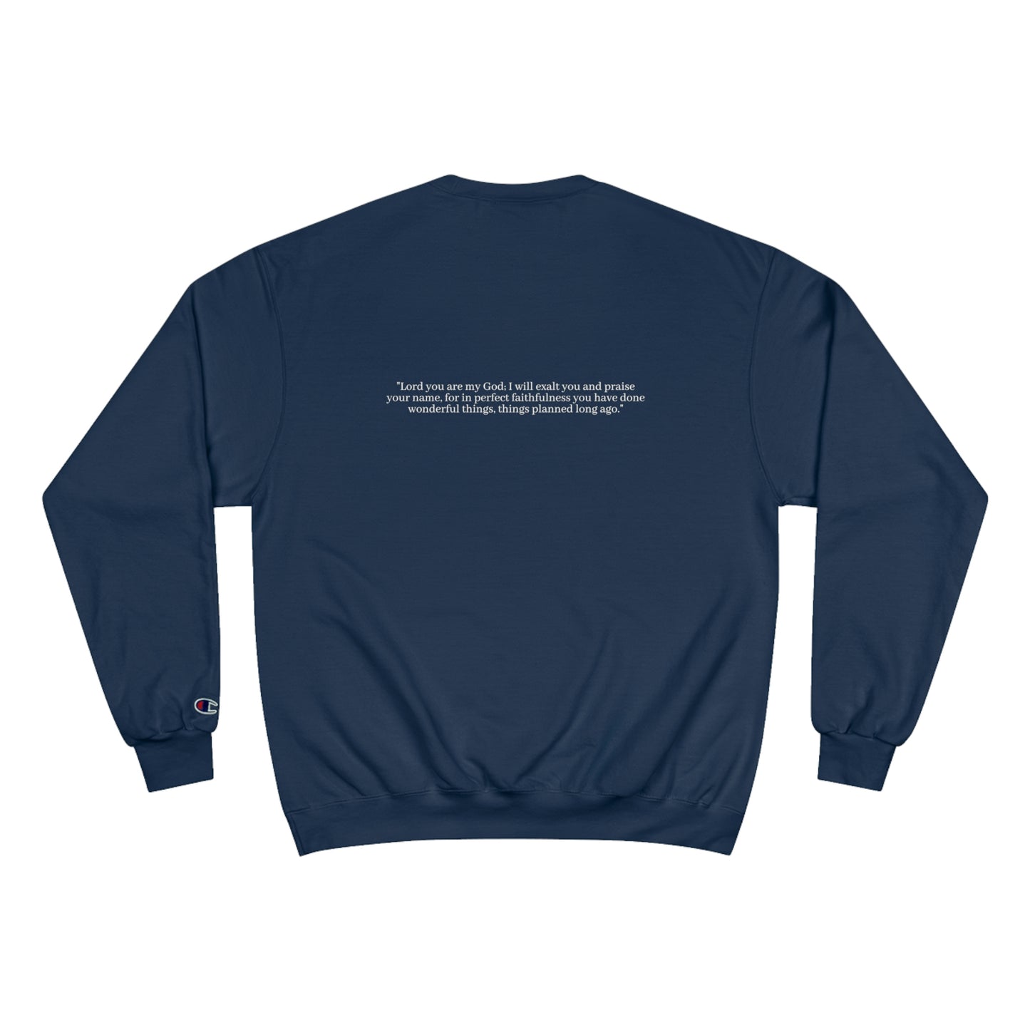 Isaiah 25:1 Champion Crewneck