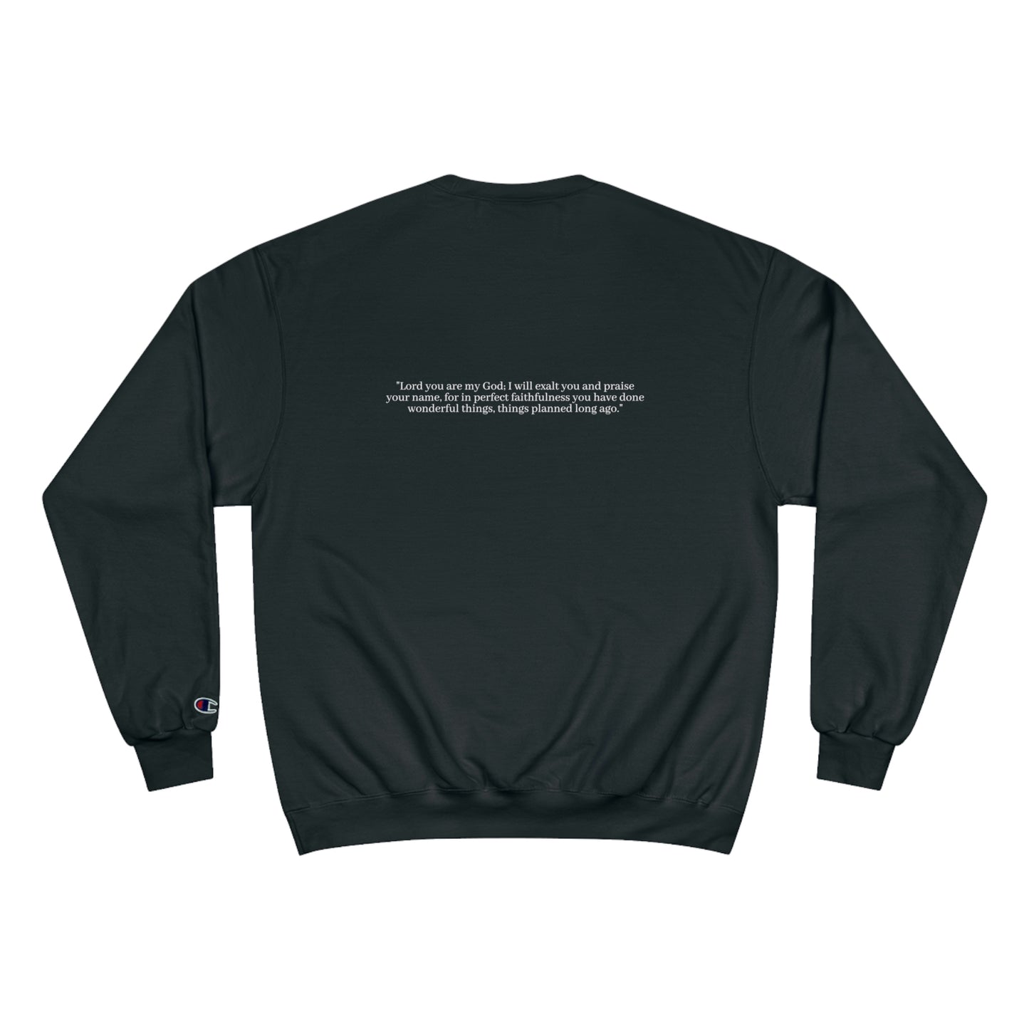 Isaiah 25:1 Champion Crewneck