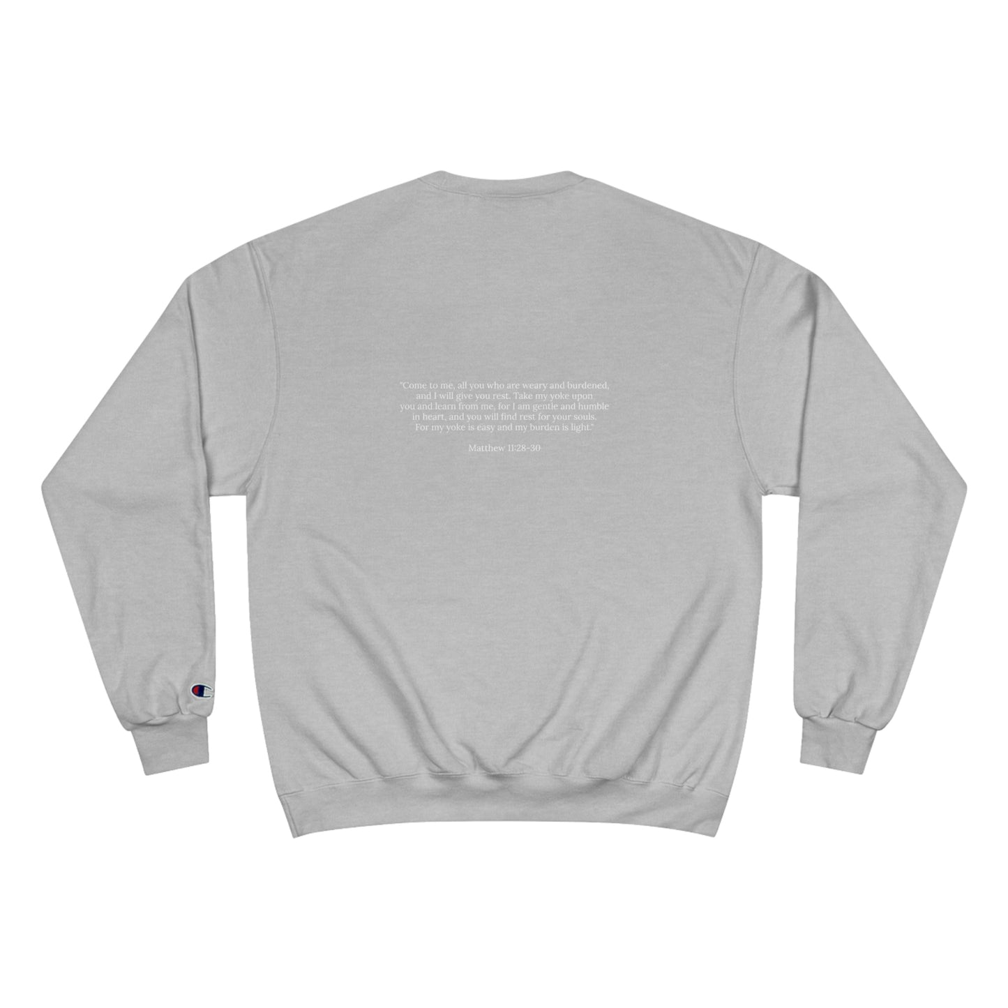 Matthew 11:28-30 Champion Crewneck