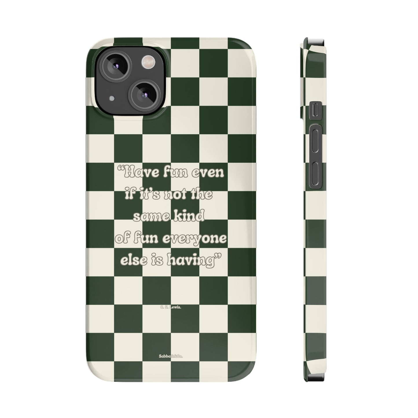 Phone Case Checkered Have Fun