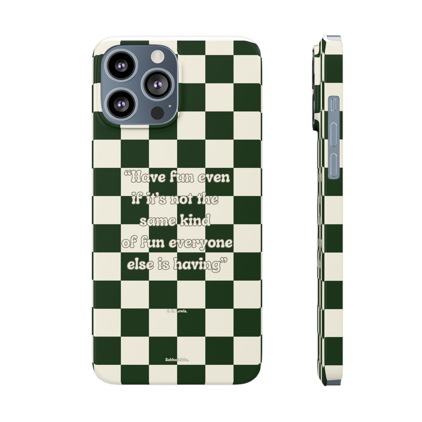 Phone Case Checkered Have Fun