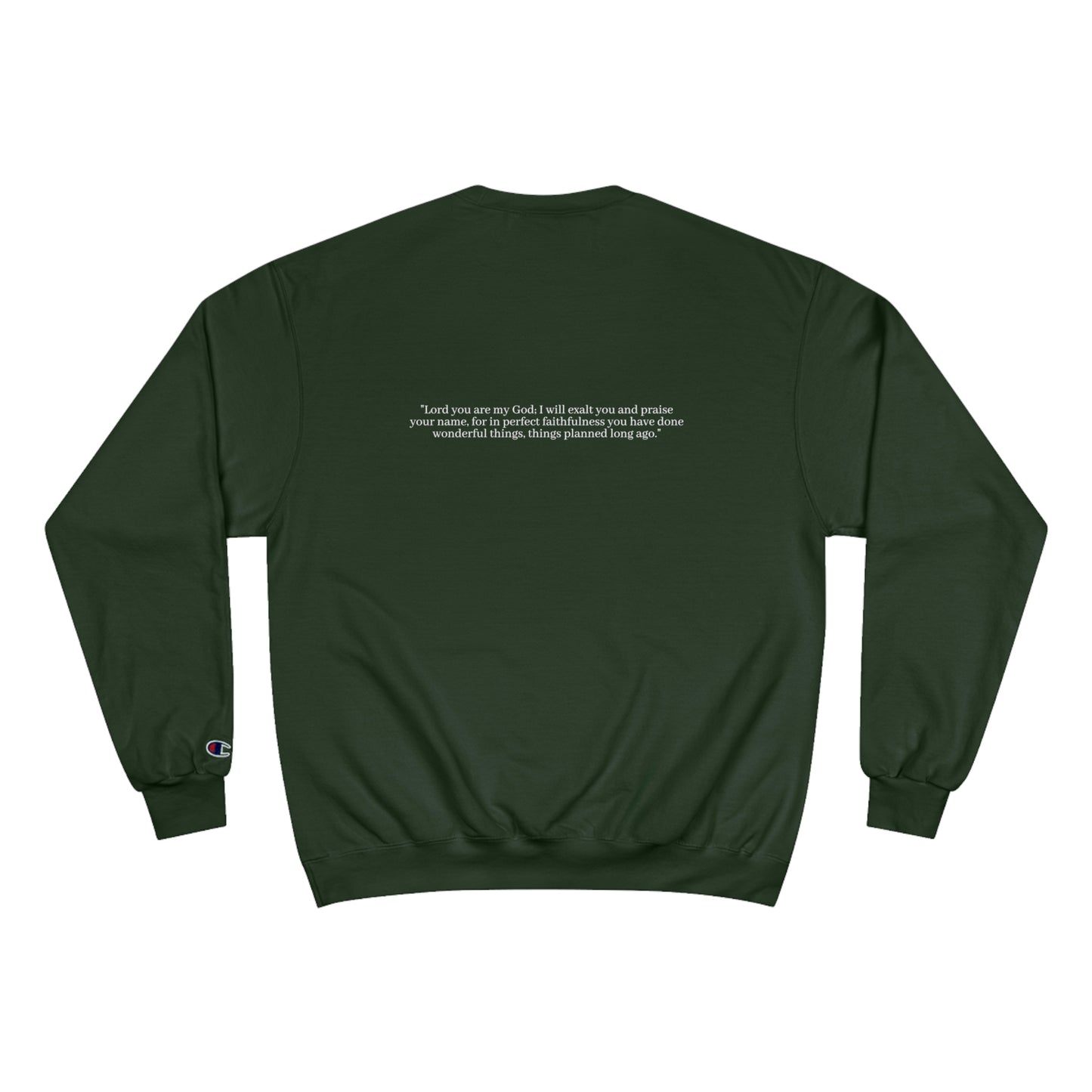 Isaiah 25:1 Champion Crewneck