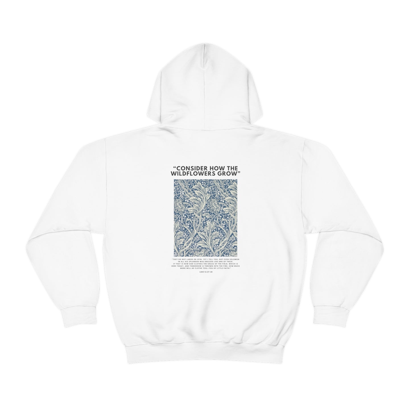 Consider how the Wildflowers Grow Hooded Sweatshirt Unisex