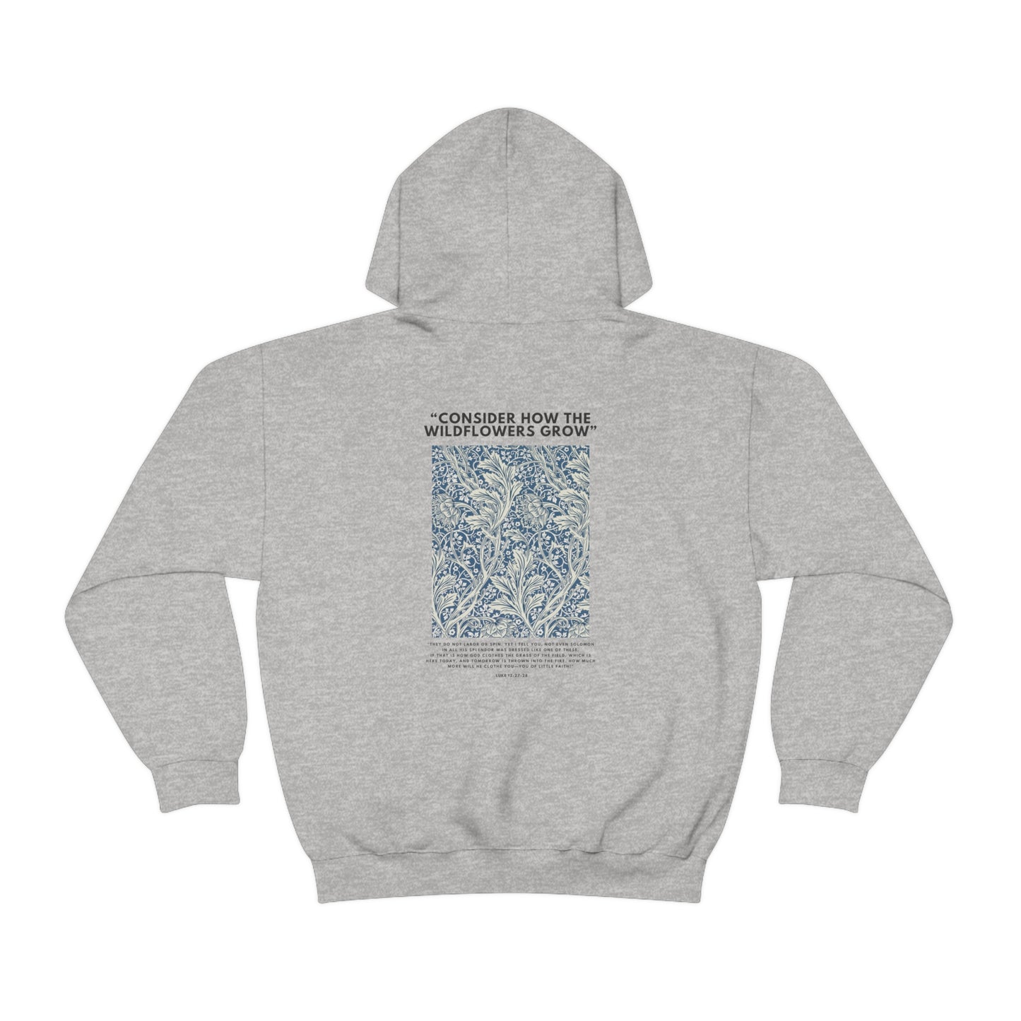 Consider how the Wildflowers Grow Hooded Sweatshirt Unisex