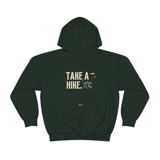 Take A Hike. Hooded Sweatshirt